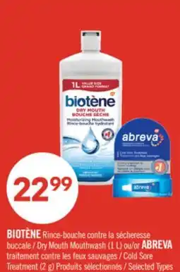 Pharmaprix BIOTÈNE Dry Mouth Mouthwash (1 L) or ABREVA Cold Sore Treatment (2 g) offer