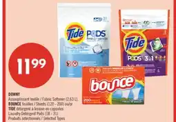 Pharmaprix DOWNY Fabric Softener (2,63 L), BOUNCE Sheets (120 - 200) or TIDE Laundry Detergent Pods (18 - 31) offer