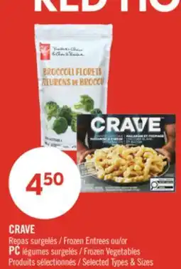 Pharmaprix CRAVE Frozen Entrees or PC Frozen Vegetables offer