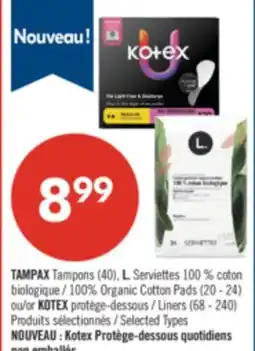 Pharmaprix TAMPAX 100% Organic Cotton Pads (20 - 24) or KOTEX Liners (68 - 240) offer