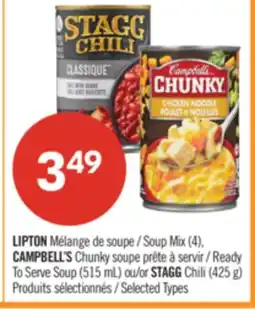 Pharmaprix LIPTON Soup Mix (4), CAMPBELL'S Chunky Ready To Serve Soup (515 mL) or STAGG Chili (425 g) offer