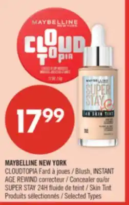Pharmaprix MAYBELLINE NEW YORK CLOUDTOPIA Blush, INSTANT AGE REWIND Concealer or SUPER STAY 24H Skin Tint offer