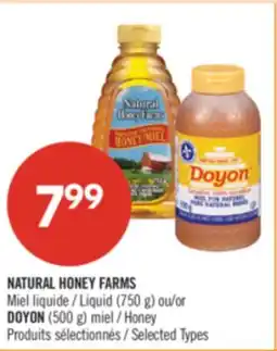 Pharmaprix NATURAL HONEY FARMS Liquid (750 g) or DOYON (500 g) Honey offer