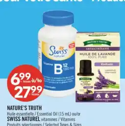 Pharmaprix NATURE'S TRUTH Essential Oil (15 mL) or SWISS NATUREL Vitamins offer