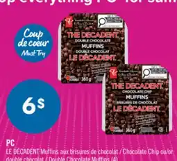 Pharmaprix PC LE DÉCADENT Muffins Chocolate Chip or Double Chocolate Muffins (4) offer