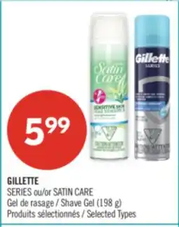 Pharmaprix GILLETTE SERIES or SATIN CARE Shave Gel offer
