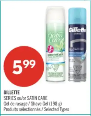 Pharmaprix GILLETTE SERIES or SATIN CARE Shave Gel offer