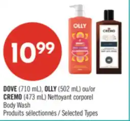 Pharmaprix DOVE (710 mL), OLLY (502 mL) or CREMO (473 mL) Body Wash offer