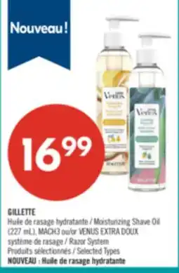 Pharmaprix GILLETTE Moisturizing Shave Oil (227 mL), MACH3 or VENUS EXTRA DOUX Razor System offer