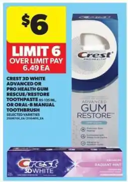 Real Canadian Superstore Crest 3D White Advanced or Pro Health Gum Rescue/Restore Toothpaste or Oral-B Manual Toothbrush offer