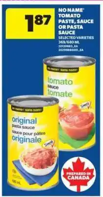 Real Canadian Superstore NO NAME Tomato Paste, Sauce or Pasta Sauce offer
