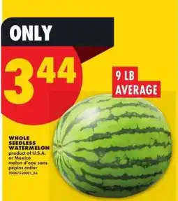 No Frills WHOLE SEEDLESS WATERMELON offer