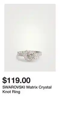 Holt Renfrew SWAROVSKI Matrix Crystal Knot Ring offer