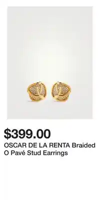 Holt Renfrew OSCAR DE LA RENTA Braided O Pavé Stud Earrings offer