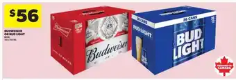 Real Canadian Liquorstore Budweiser or Bud Light offer