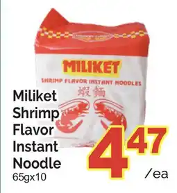 T&T Supermarket MILIKET SHRIMP FLAVOR INSTANT NOODLE, 65GX10 offer