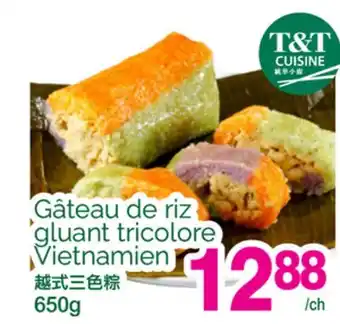 T&T Supermarket GÂTEAU DE RIZ GLUANT TRICOLORE VIETNAMIEN offer