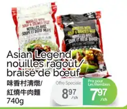 T&T Supermarket ASIAN LEGEND NOUILLES RAGOÛT/BRAISÉ DE BŒUF offer