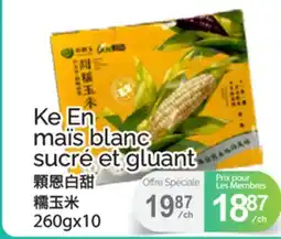 T&T Supermarket KE EN MAÏS BLANC SUCRÉ ET GLUANT, 260GX10 offer