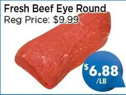 Blue Sky Supermarket Fresh Beef Eye Round offer