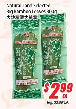 WinCo Food Mart Natural Land Selected Big Bamboo Leaves offer