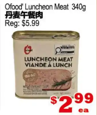 Yuan Ming Supermarket Ofood' Luncheon Meat offer