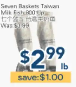 Oceans Fresh Food Market Seven Baskets Taiwan Milk Fish 800 Up offer