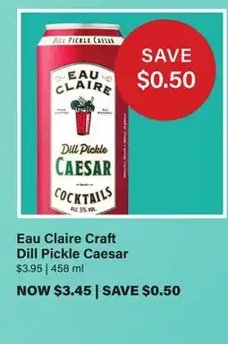 LCBO Eau Claire Craft Dill Pickle Caesar offer