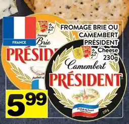 Supermarché PA FROMAGE BRIE OU CAMEMBERT PRÉSIDENT | Cheese offer