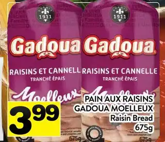 Supermarché PA PAIN AUX RAISINS GADOUA MOELLEUX | Raisin Bread offer