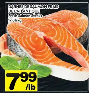 Supermarché PA DARNES DE SAUMON FRAIS DE L'ATLANTIQUE | Fresh Salmon Steaks offer