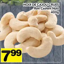 Supermarché PA NOIX DE CAJOU CRUES | Raw Cashew Nuts offer