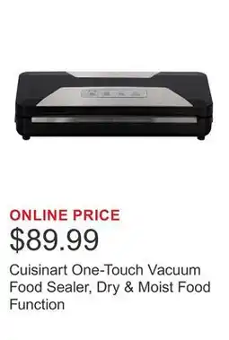 Costco Cuisinart One-Touch Vacuum Food Sealer, Dry & Moist Food Function offer