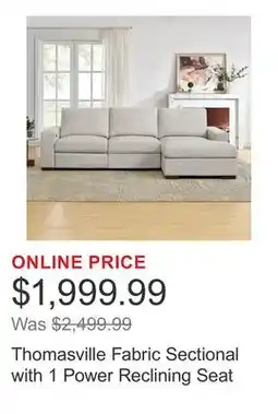 Costco Thomasville Fabric Sectional with 1 Power Reclining Seat offer