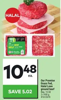 Giant Tiger Our Promise Grass Fed, Halal Lean ground beef offer