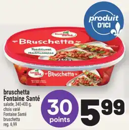 Metro BRUSCHETTA FONTAINE SANTÉ | FONTAINESANTÉ BRUSCHETTA offer