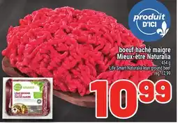 Metro BOEUF HACHÉ MAIGRE MIEUX-ÊTRE NATURALIA | LIFE SMART NATURALIA LEAN GROUND BEEF offer