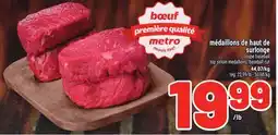 Metro MÉDAILLONS DE HAUT DE SURLONGE | TOP SIRLOIN MEDALLIONS, BASEBALL CUT offer