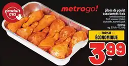 Metro PILONS DE POULET ASSAISONNÉS FRAIS | FRESH SEASONED CHICKEN DRUMSTICKS offer