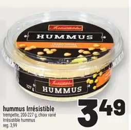 Metro HUMMUS IRRÉSISTIBLE | IRRÉSISTIBLE HUMMUS offer