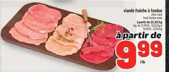Metro VIANDE FRAÎCHE À FONDUE | FRESH FONDUE MEAT offer