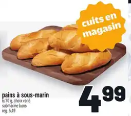 Metro PAINS À SOUS-MARIN | SUBMARINE BUNS offer