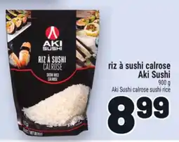 Metro RIZ À SUSHI CALROSE AKI SUSHI | AKISUSHI CALROSE SUSHI RICE offer