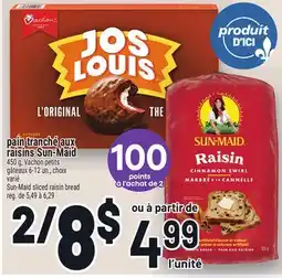Metro PAIN TRANCHÉ AUX RAISINS SUN‑MAID | SUN-MAID SLICED RAISIN BREAD offer