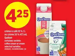 Maxi CRÈME À CAFÉ 10 %, 1 L OU CRÈME 35 %, 473 ML QUÉBON │ COFFEE CREAM OR CREAM offer