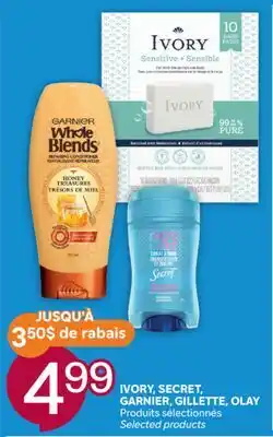 Brunet IVORY, SECRET, GARNIER, GILLETTE, OLAY Produits sélectionnés offer