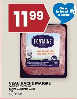 Rachelle-Bery Grocery FAMILLE FONTAINE LEAN GROUND VEAL offer
