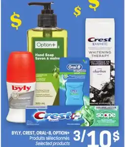 Uniprix BYLY, CREST, ORAL-B, OPTION+ Produits sélectionnés/Selected products offer