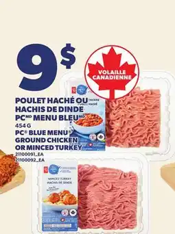 Provigo POULET HACHÉ OU HACHIS DE DINDE PC MENU BLEU, 454 G | PC BLUE MENU GROUND CHICKEN OR MINCED TURKEY offer