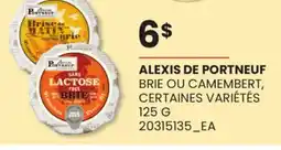 Provigo ALEXIS DE PORTNEUF BRIE OU CAMEMBERT offer
